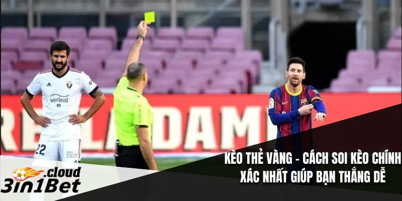 Kèo Thẻ Vàng