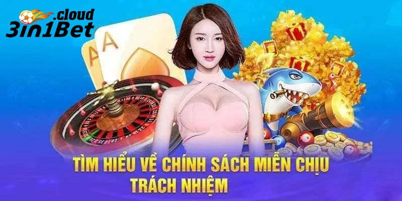Miễn trừ trách nhiệm 3IN1BET về pháp lý 